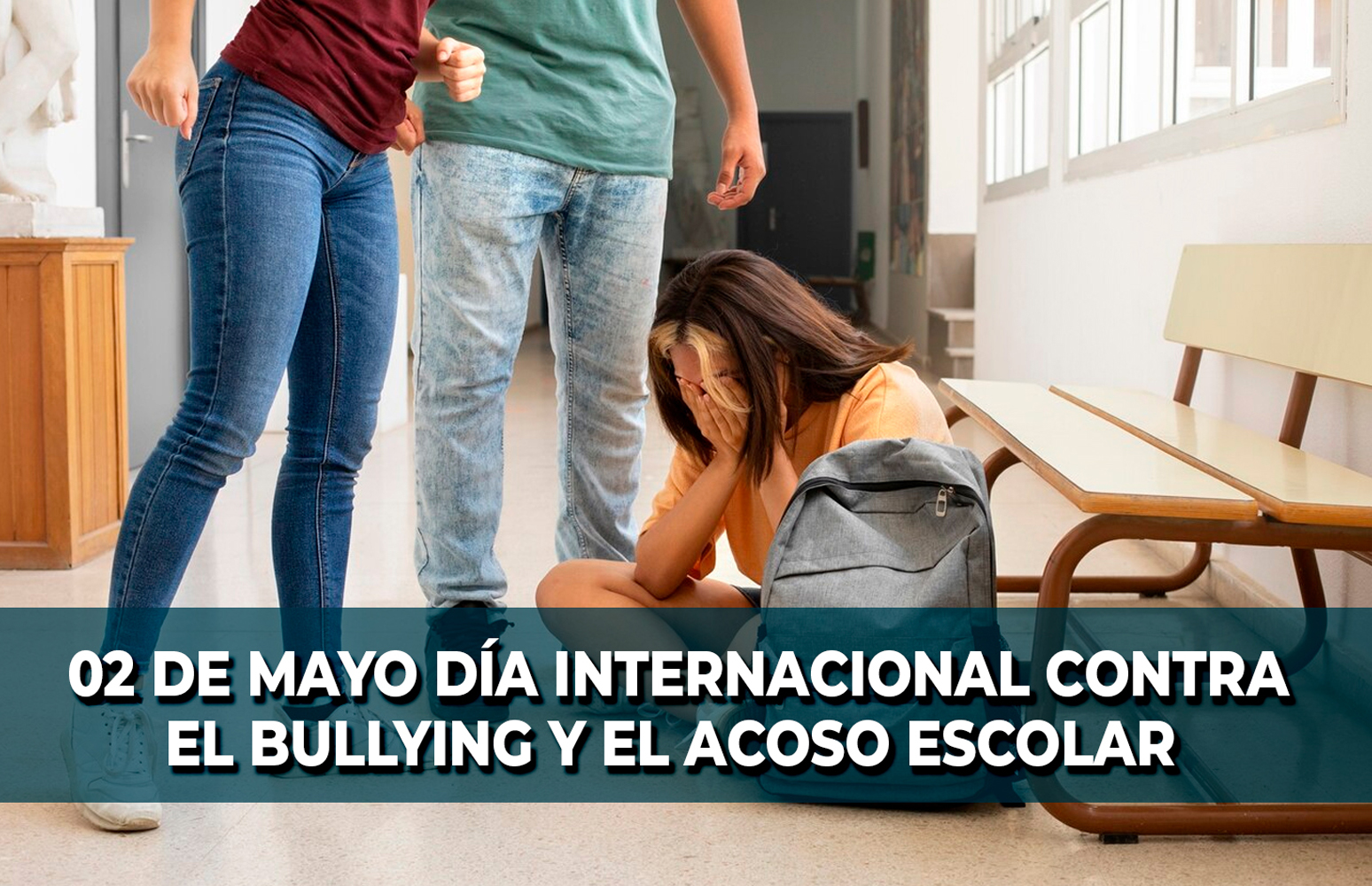 ¿Cómo actuar?: Día Internacional contra el Bullying o el Acoso Escolar